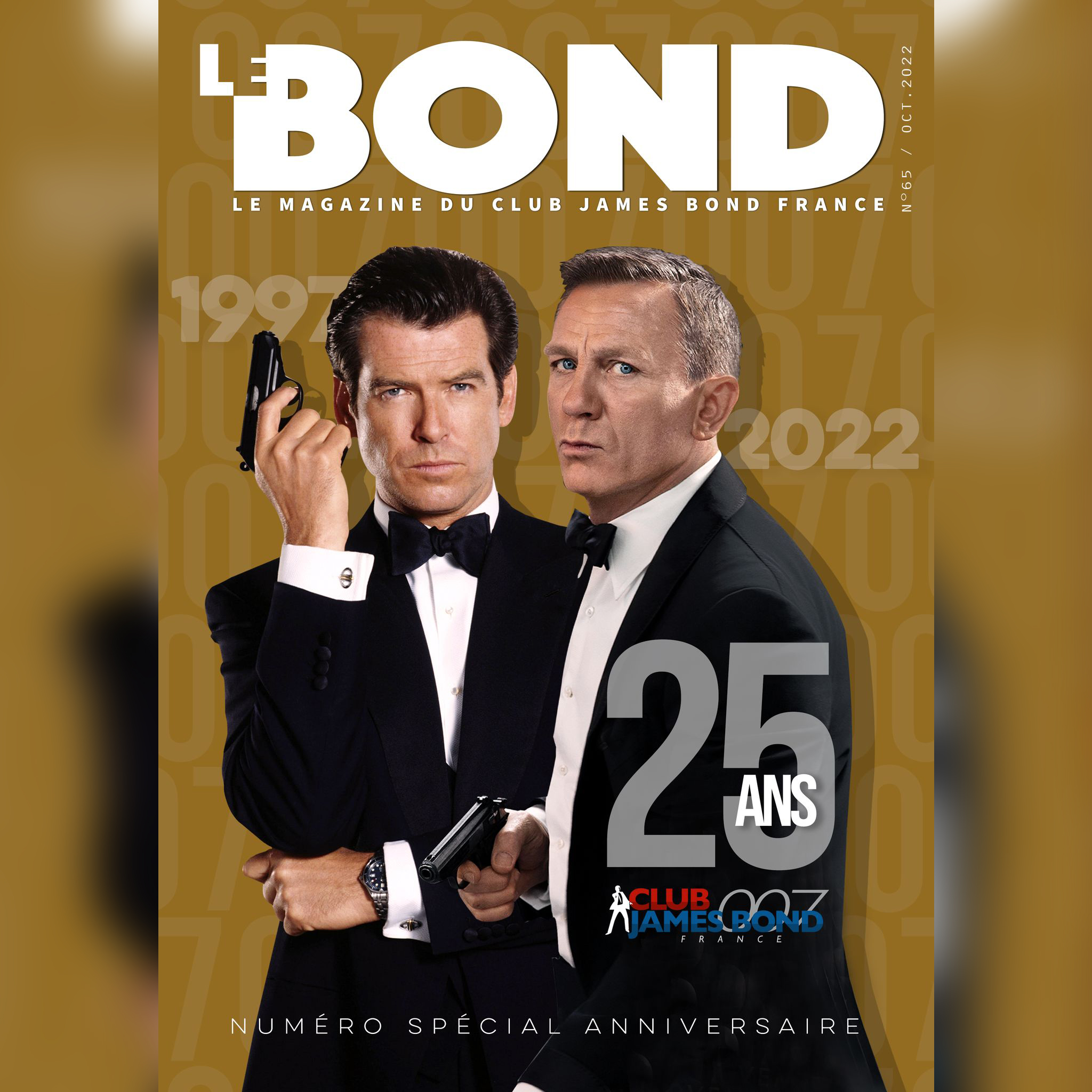 Le Bond Hors-Série Spécial 25 Ans Du Club - Club James Bond France